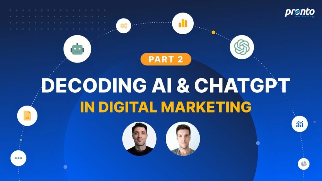 Decoding AI ChatGPT in Digital Marketing part 2